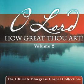 614187153925 O Lord How Great Thou Art! Volume 2