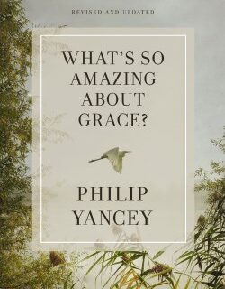 9780310367802 Whats So Amazing About Grace Revised And Updated (Revised)