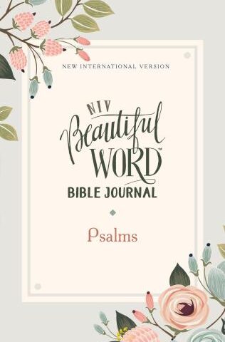 9780310453765 Beautiful Word Bible Journal Psalms Comfort Print