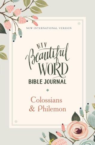 9780310457985 Beautiful Word Bible Journal Colossians And Philemon Comfort Print