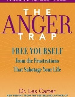 9780787968809 Anger Trap : Free Yourself From The Frustations That Sabotage Your Life