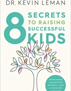 9780800734695 8 Secrets To Raising Successful Kids