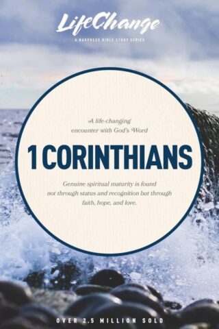 9780891095590 1 Corinthians : A Life-Changing Encounter With God's Word (Student/Study Guide)