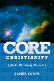 9780899571096 Core Christianity : What Is Christianity All About