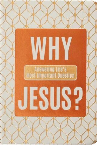 9781424566105 Why Jesus : Answering Life's Most Important Question