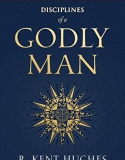 9781433561306 Disciplines Of A Godly Man