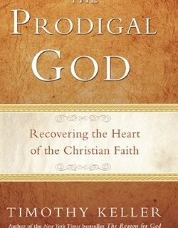 9781594484025 Prodigal God : Recovering The Heart Of The Christian Faith