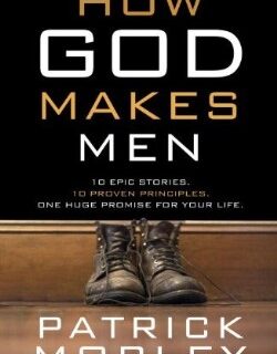 9781601424624 How God Makes Men