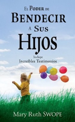 9781603742658 Poder De Bendecir A Sus Hijos - (Spanish)