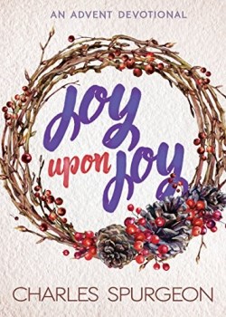 9781629119588 Joy Upon Joy An Advent Devotional