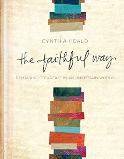 9781641580250 Faithful Way : Remaining Steadfast In An Uncertain World