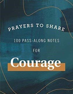 9781644548158 Prayers To Share 100 Pass Along Notes For Courage