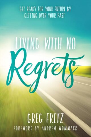 9781680312140 Living With No Regrets