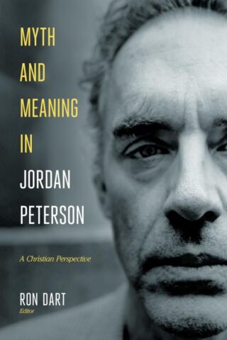 9781683593621 Myth And Meaning In Jordan Peterson