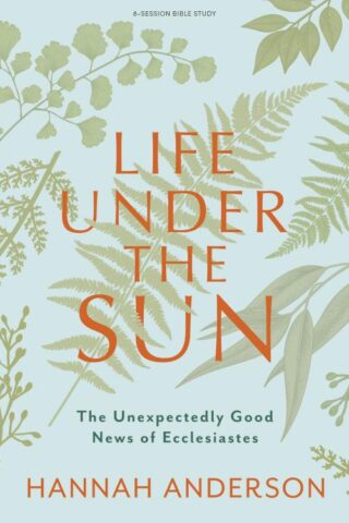 9781087785158 Life Under The Sun Bible Study Book With Video Access (Student/Study Guide)