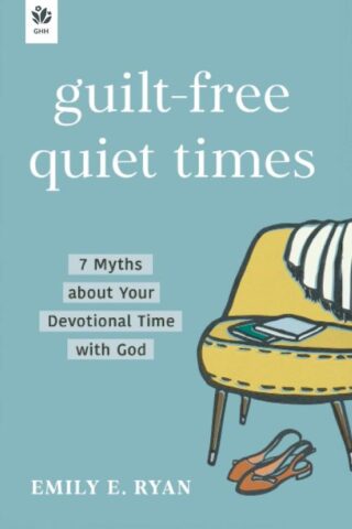 9781640703278 Guilt Free Quiet Times