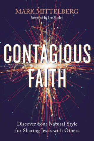 9780310113287 Contagious Faith : Discover Your Natural Style For Sharing Jesus With Other