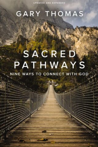 9780310361176 Sacred Pathways : Nine Ways To Connect With God