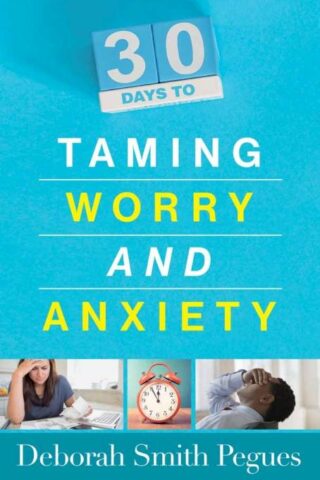 9780736968577 30 Days To Taming Worry And Anxiety