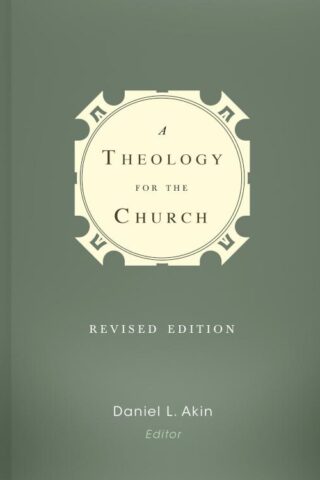 9781433682131 Theology For The Church (Revised)