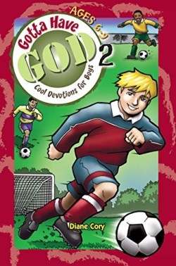 9781584110583 Gotta Have God Cool Devotions For Boys Volume 2 Ages 6-9