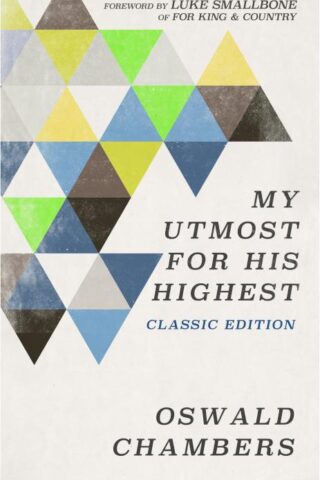 9781627077408 My Utmost For His Highest Classic Edition