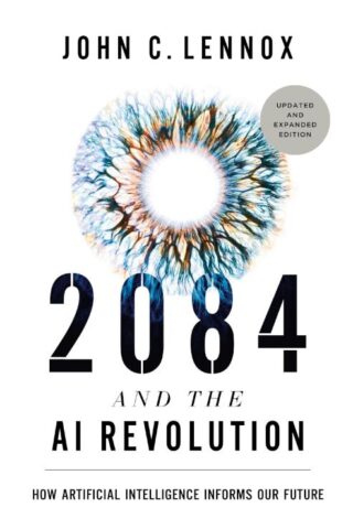 9780310166641 2084 And The AI Revolution Updated And Expanded Edition (Expanded)