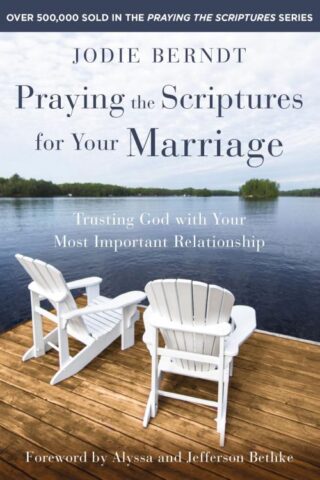 9780310361572 Praying The Scriptures For Your Marriage