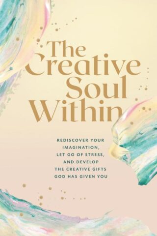 9780310461357 Creative Soul Within