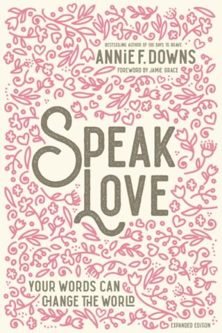 9780310769408 Speak Love : Your Words Can Change The World