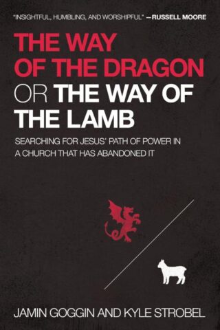 9780718022358 Way Of The Dragon Or The Way Of The Lamb