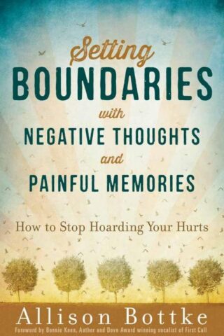 9780736962414 Setting Boundaries With Negative Thoughts And Painful Memories