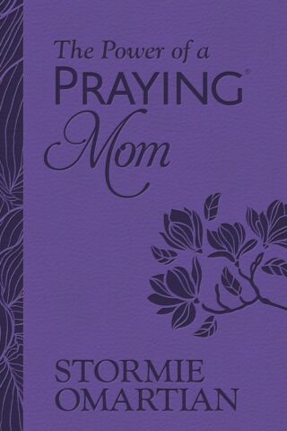 9780736987844 Power Of A Praying Mom