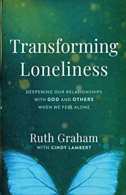 9780801094279 Transforming Loneliness