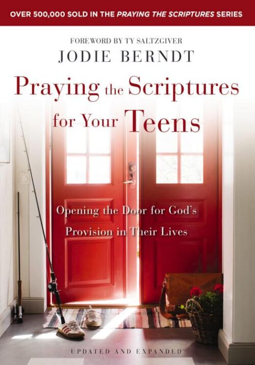 9780310361985 Praying The Scriptures For Your Teens (Expanded)