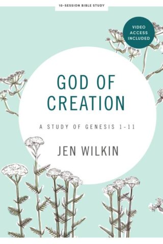 9798384521082 God Of Creation Bible Study Book With Video Access (Student/Study Guide)