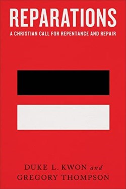 9781587435980 Reparations : A Christian Call For Repentance And Repair