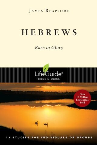 9780830830176 Hebrews : Race To Glory (Student/Study Guide)