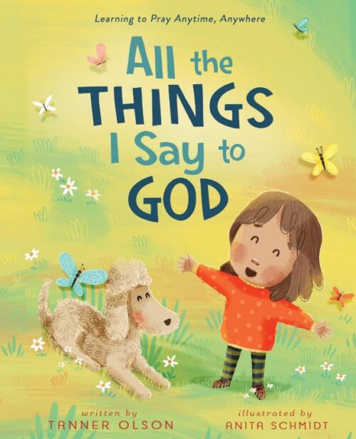 9780310165958 All The Things I Say To God