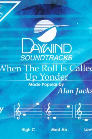 614187520420 When The Roll Is Called Up Yonder