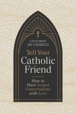 9798384516088 Tell Your Catholic Friend